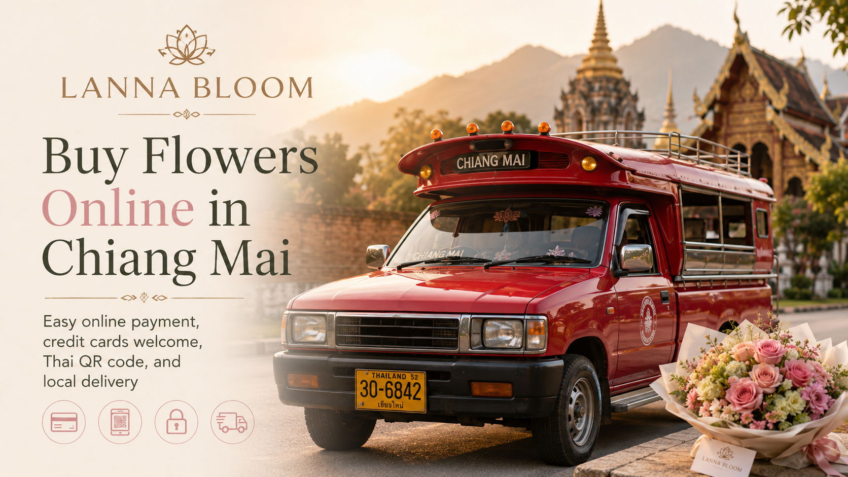 Lanna Bloom hero image showing a red Chiang Mai songthaew beside a flower bouquet, promoting online flower delivery in Chiang Mai with easy payment by credit card and Thai QR code.